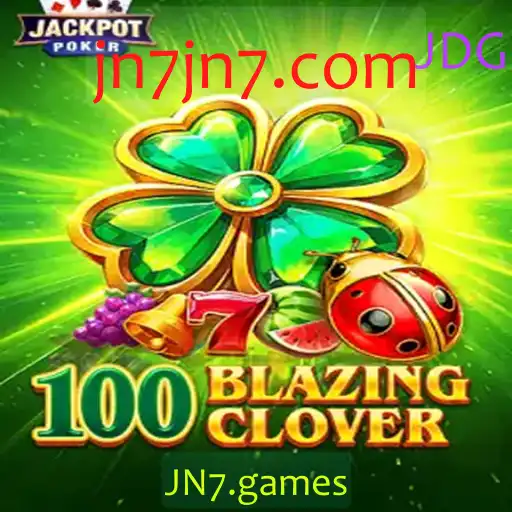 Descubra o Emocionante Jogo 100BlazingClover: Um Novo Capítulo no Mundo dos Jogos